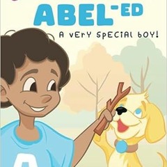 Read Ebook ⚡ Differently ABEL-ed: A Very Special Boy! [PDF] DOWNLOAD