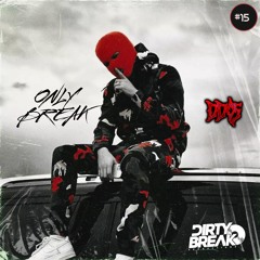 Dirty Break @ONLY Break Beat #015 DDOS