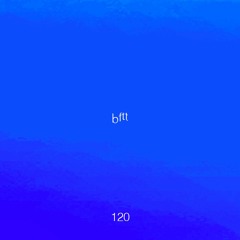 Untitled 909 Podcast 120: BFTT