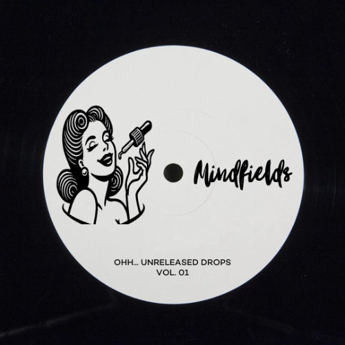 Unknown - Mindfields [Ohh.. Unreleased Drops vol. 01]