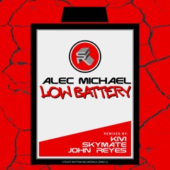 Alec Michael - Low Battery (Skymate remix) / Preview