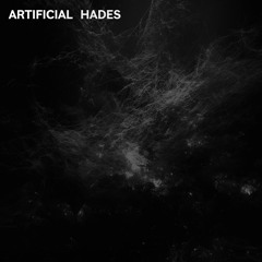 Artificial Hades