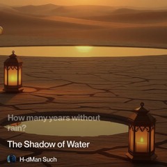 the shadow of water.