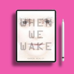 When We Wake by Karen Healey. Gratis Download [PDF]