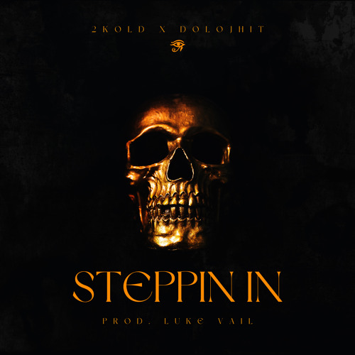 2Kold - Steppin In (feat. Dolojhit)