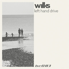 Wilks - Flow State (from the "Left Hand Drive" EP)