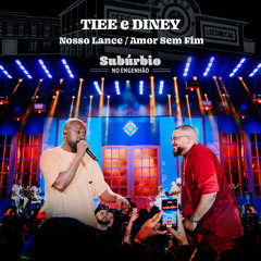 Nosso Lance / Amor Sem Fim (Ao Vivo)