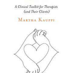 [Download] KINDLE 📂 Polyamory: A Clinical Toolkit for Therapists (and Their Clients)