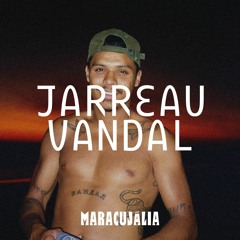 Jarreau Vandal @ Base - Maracujália IV