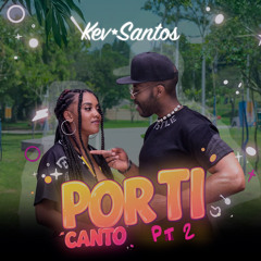 POR TI - Canto Pt 2 (feat. Saint Pro & Alexairo)