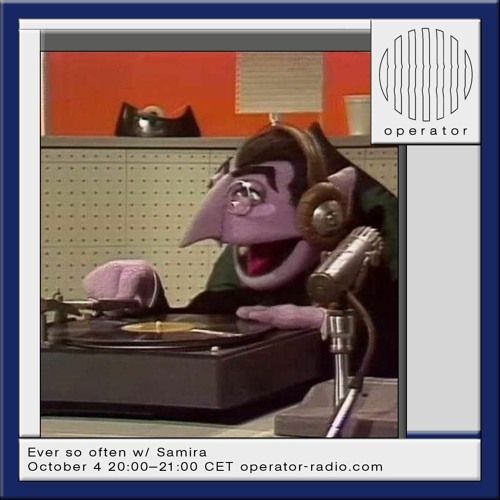 Ever so often /w Samira October 4th 2023 @Operator