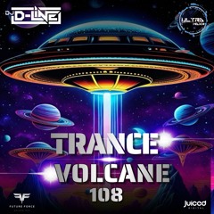 Trance Volcane #108