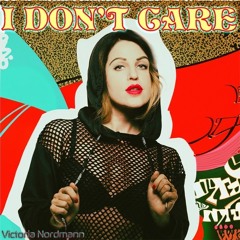 Victoria Nordmann - I Don't Care