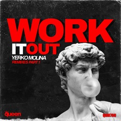 QHM700 - Yerko Molina - Work It Out (Edson Pride Remix)