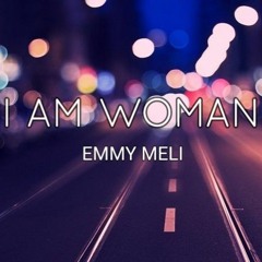 Emmy Meli - I AM WOMAN (FENIX Bootleg) [Download Link]