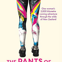 DOWNLOAD EBOOK ✓ The Pants Of Perspective: A 3,000 kilometre running adventure throug