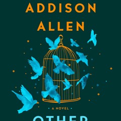 [PDF Download] Other Birds - Sarah Addison Allen