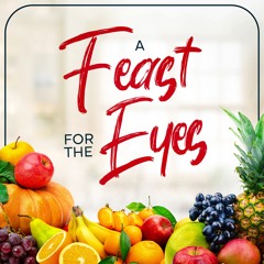 A Feast For The Eyes - Act 1