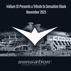 Iridium DJ Presents a Tribute to Sensation Black - November 2025