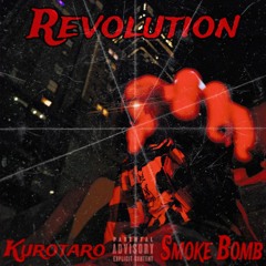 Revolution feat. Smoke Bomb [prod. HC Ghoul]