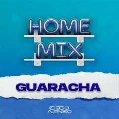 HOMEMIX 004 - Guaracha y Aleteo