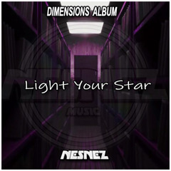 NESNEZ - Light Your Star (DIMENSIONS ALBUM)FREE DOWNLOAD