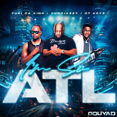I'm So ATL (Gouyad)