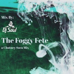 The Foggy Fete
