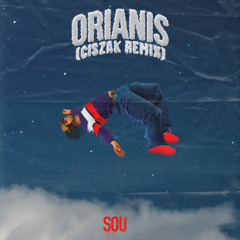 Orianis (Ciszak Remix) [feat. Revi Beats]
