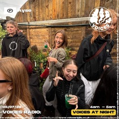 Ayse 05/07/24 - Voices Radio