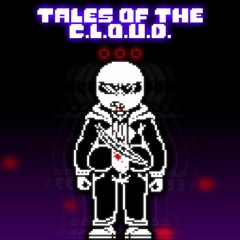 Tales Of The C.L.O.U.D. - ... (By DropLikeAnECake)