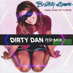 Hit ME 1 MORE TIME (dirty dan remix)