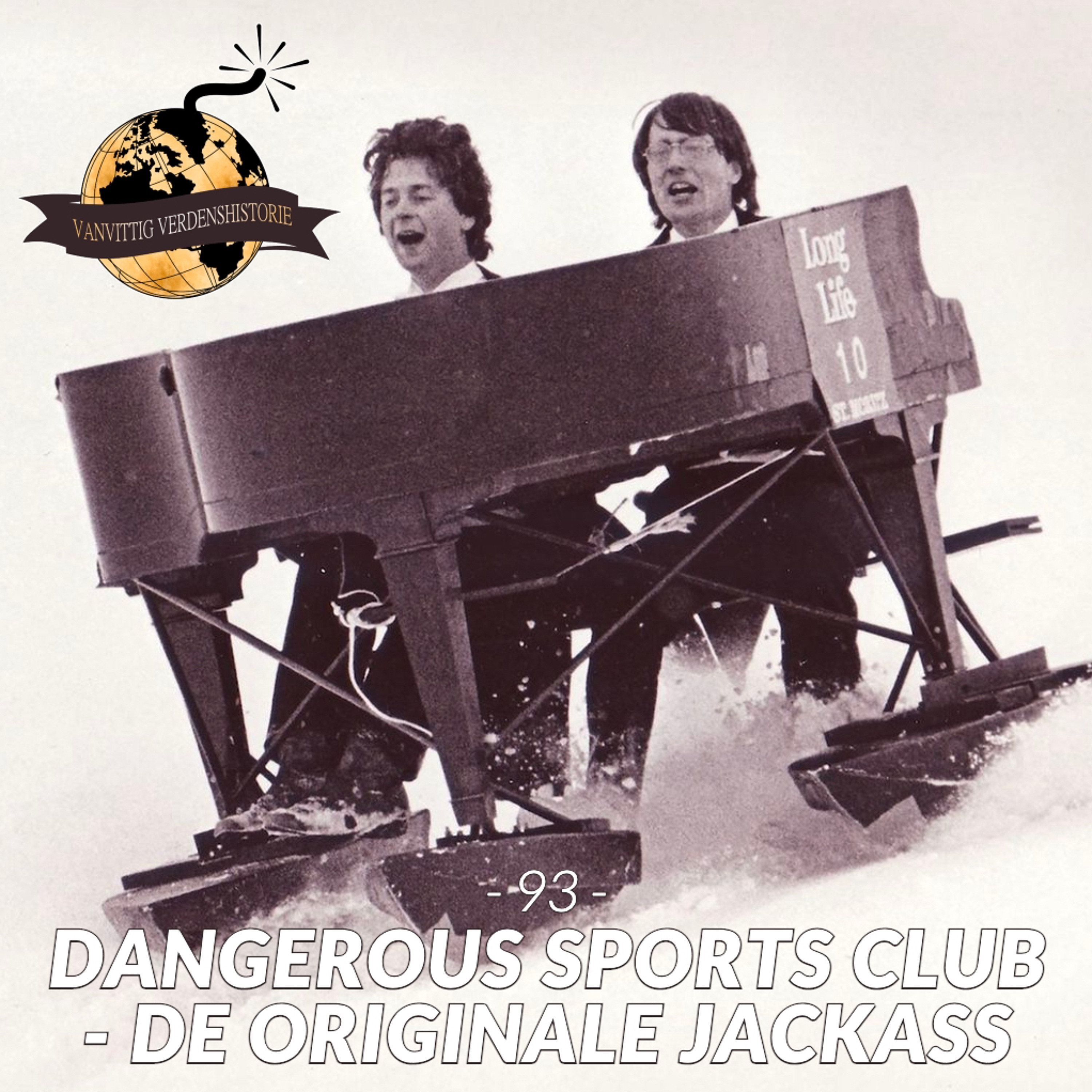 #93: Dangerous Sports Club - De Originale Jackass