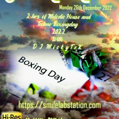 Boxing Day 2022 Melodic Moments With DJ MickyTeK -RM-