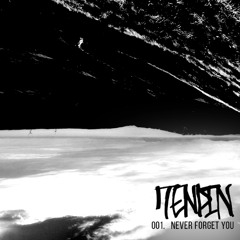 Tenpin - Never Forget You [FREE DOWNLOAD]