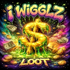LOOT - i WiGGLZ [FREE DL]