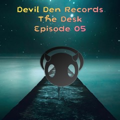 The Desk Episode 05