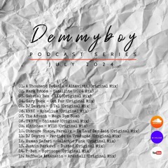 Demmyboy Podcast Series | July 2024