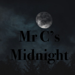 Mr C's Midnight