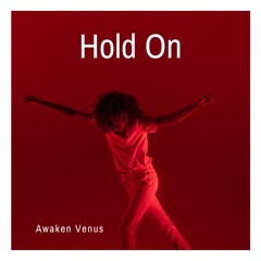 Hold on