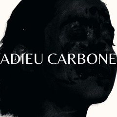 Adieu Carbone // Échappée #7 avec JANO
