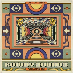 Rowdy Sounds: Vol. 2