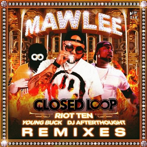 Riot Ten - Mawlee (Closed Loop Remix)FREE DL