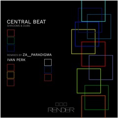 Central Beat - Shrooms & Dubs (Za__Paradigma Remix) (Preview)
