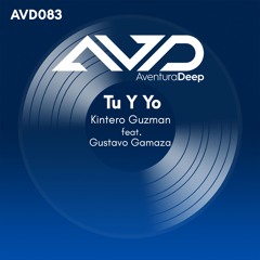 Tu Y Yo (Radio Edit) Kintero Guzman feat. Gustavo Gamaza