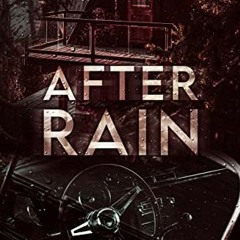 [READ EBOOK]$$ ⚡ After Rain: A Marriage In Trouble Romance (Into the Storm Book 2) Online