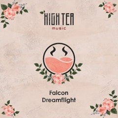 Falcon - Dreamflight [High Tea Music]