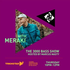 The 3000 Bass Show 004 Hosted By Marcus Nasty w/ Meraki, Damzy & Jacko [Trickstar Radio]