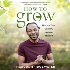 HOW TO GROW by Marcus Bridgewater