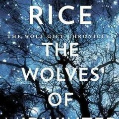[Read] Online The Wolves of Midwinter BY : Anne Rice